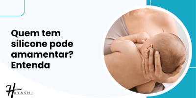 Arte com título sobre silicone e amamentação, mostrando mãe segurando bebê no colo durante o aleitamento materno.