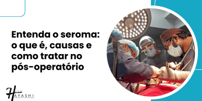 Capa do artigo sobre seroma, com fotografia de uma equipe médica durante cirurgia e o título sobre causas e tratamento no pós-operatório.